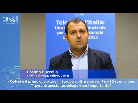 Buccella, OpNet: “Siamo all’avanguardia nell’offerta di servizi 5G dedicati”